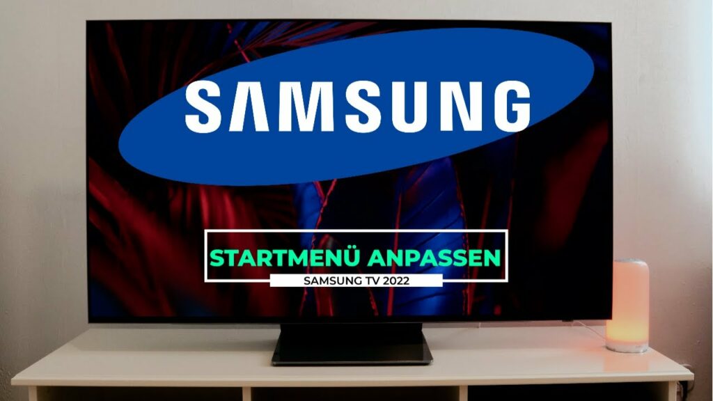 Samsung TV 2022 Startbildschirm anpassen