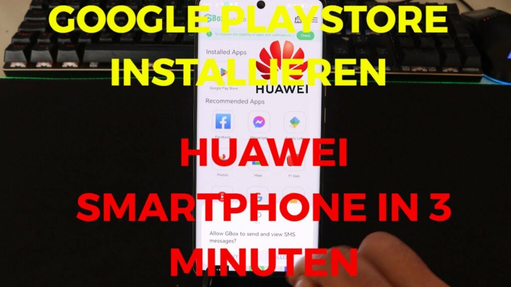 Google Playstore auf jedes HUAWEI Handy installieren