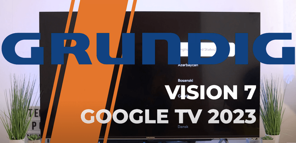 GRUNDIG Vision 7 2023